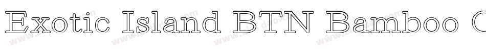 Exotic Island BTN Bamboo Out字体转换
